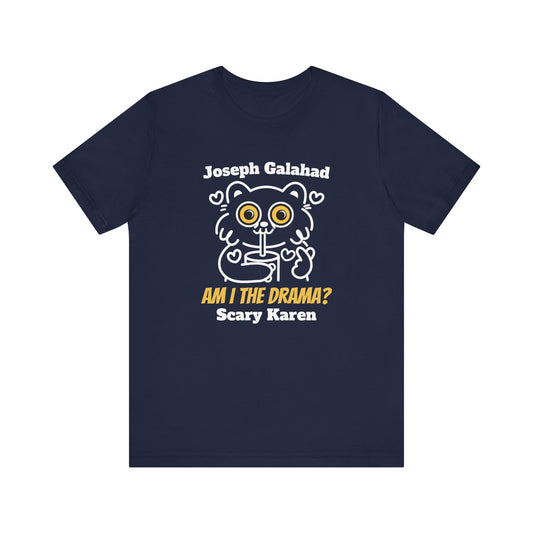 Am I the Drama? Funny Cat T-Shirt – Custom Name Unisex Graphic Tee