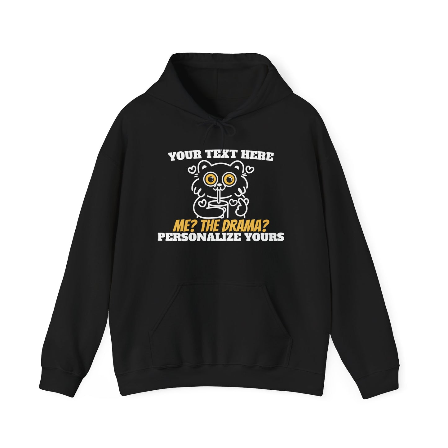 Me? The Drama? Funny Cat Hoodie – Custom Names
