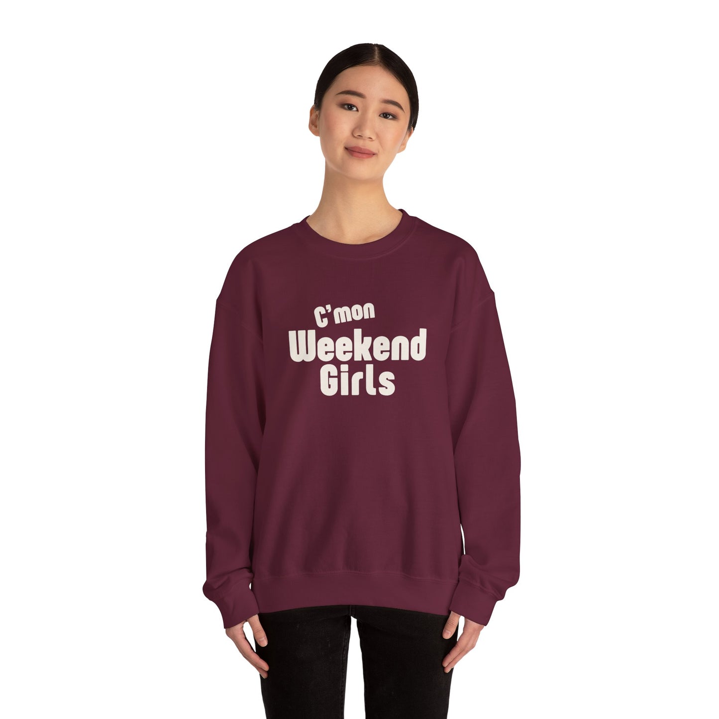 C'mon Weekend Girls Sweatshirt – Cozy Sweatshirt