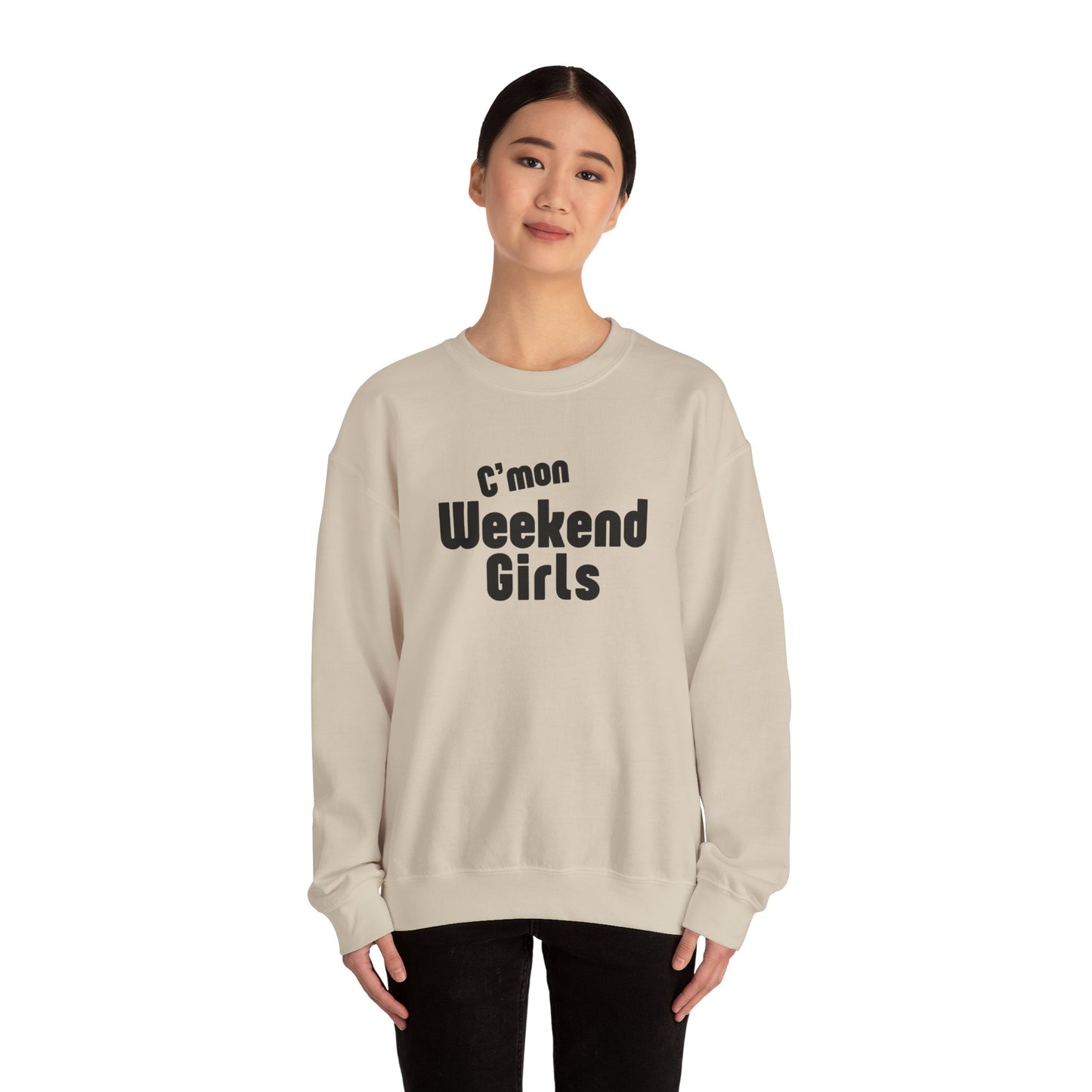 C'mon Weekend Girls Sweatshirt – Cozy Sweatshirt